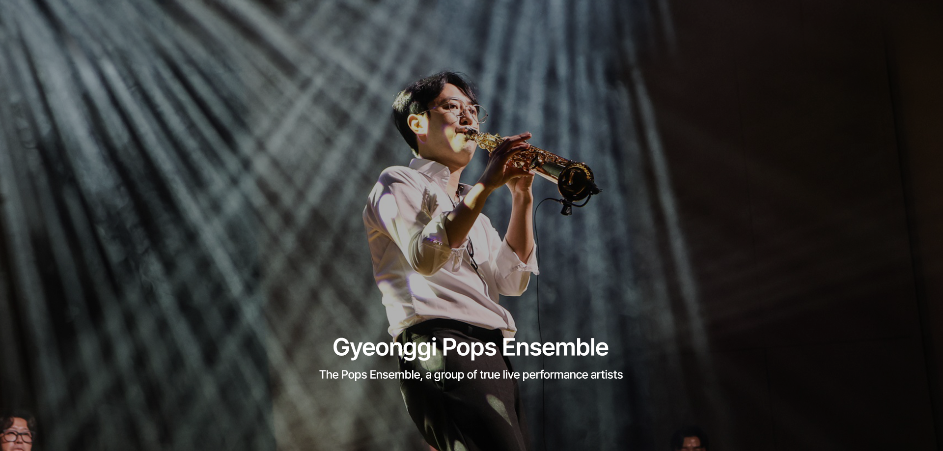 Gyeonggi Pops Ensemble. The Pops Ensemble, a group of true live performance artists